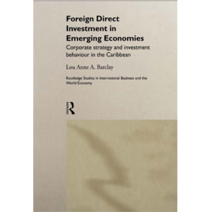 Foreign Direct Investment in Emerging Economies